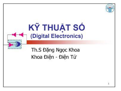 Bài giảng môn Kỹ Thuật Số